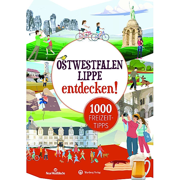 Ostwestfalen-Lippe entdecken! 1000 Freizeittipps, Matthias Rickling