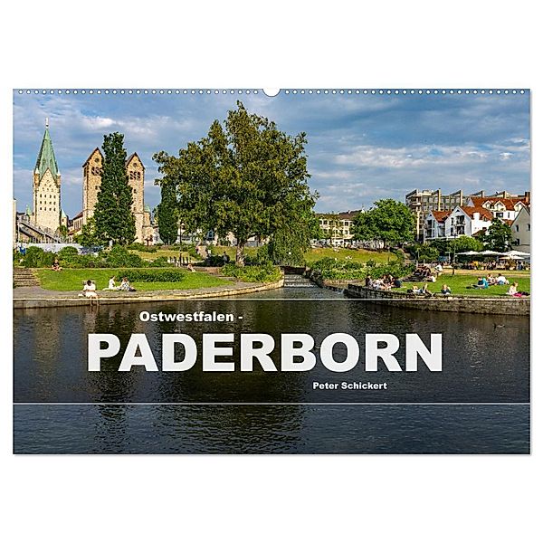 Ostwestfalen - Paderborn (Wandkalender 2025 DIN A2 quer), CALVENDO Monatskalender, Calvendo, Peter Schickert