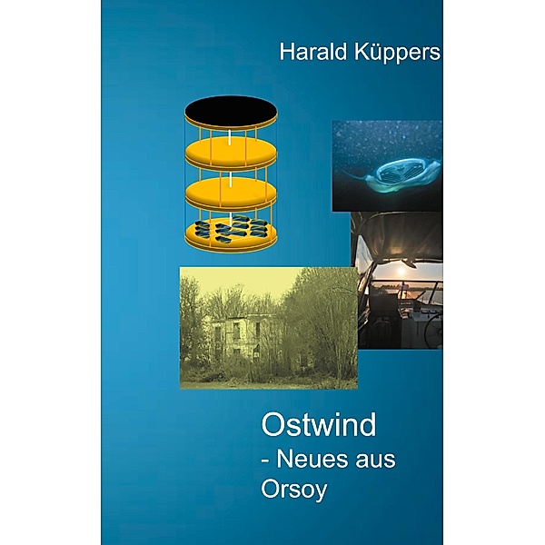 Ostwind - Neues aus Orsoy, Harald Küppers