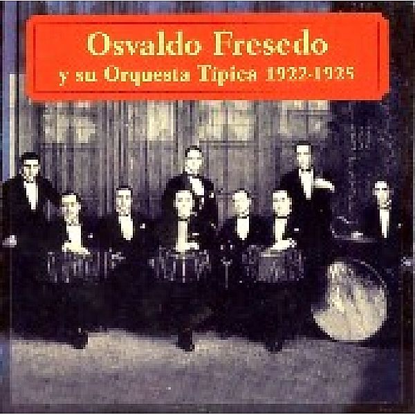 Osvaldo Fresedo Y Su..., Osvaldo Fresedo