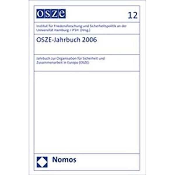 OSZE-Jahrbuch 2006, Institut für Friedensforschung und Sicherheitspolitik an der Univers