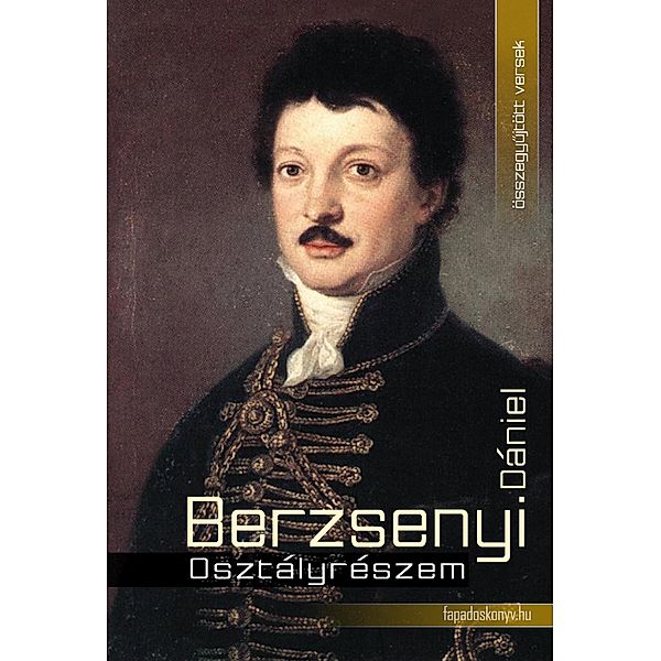 Osztályrészem, Dániel Berzsenyi