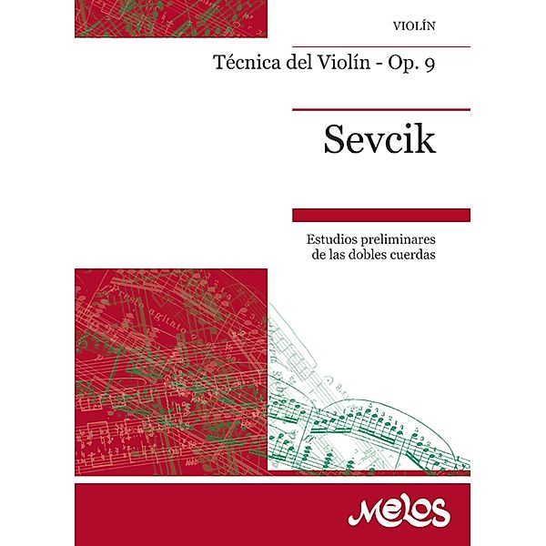 Otakar Sevcik Técnica del Violín - Op. 9, Otakar Sevcik
