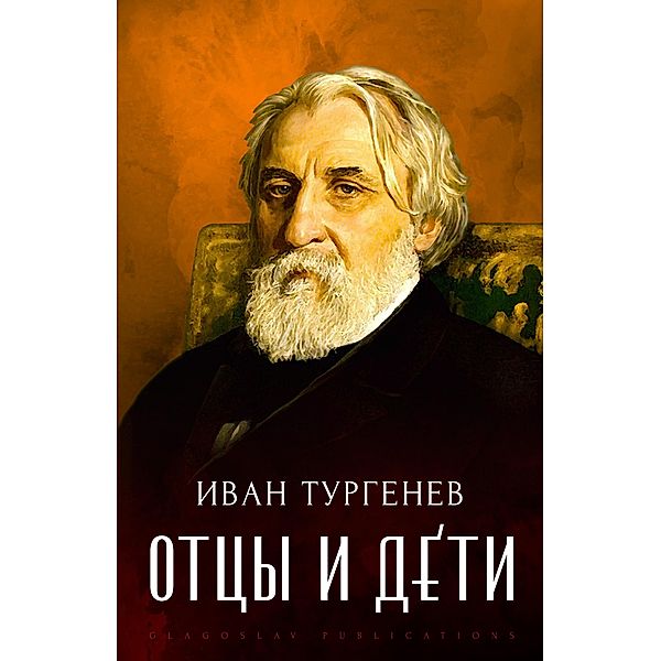 Otcy i deti, Ivan Turgenev