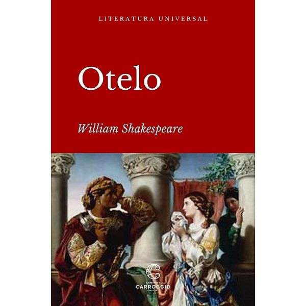Otelo / Literatura Universal, William Shakespeare