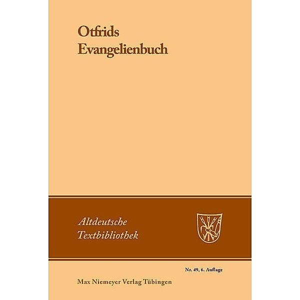 Otfrids Evangelienbuch / Altdeutsche Textbibliothek Bd.49, Otfrid von Weissenburg