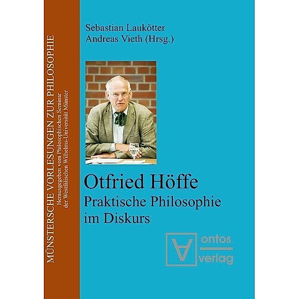 Otfried Höffe / Münstersche Vorlesungen zur Philosophie / Münster Lectures in Philosophy