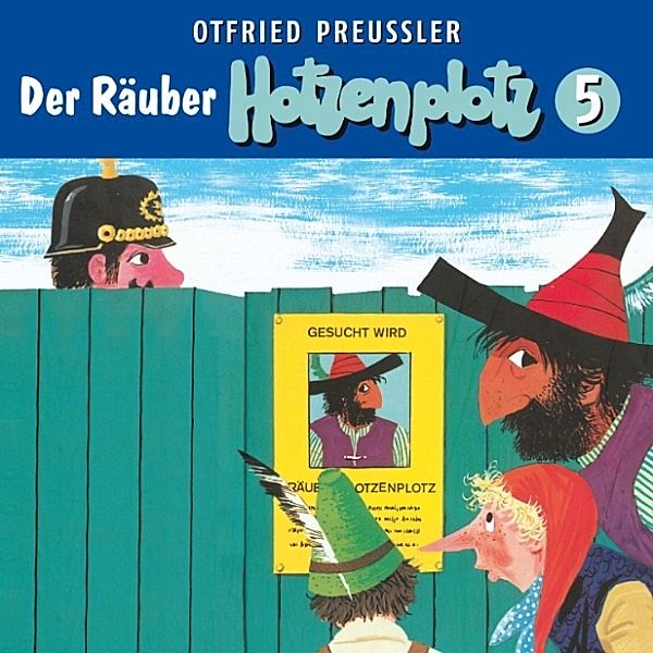 Otfried Preußler - 5 - 05: Der Räuber Hotzenplotz, Otfried Preußler, Jürgen Nola