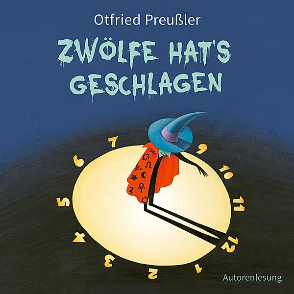 Otfried Preussler - Zwölfe hat's geschlagen, Otfried Preussler