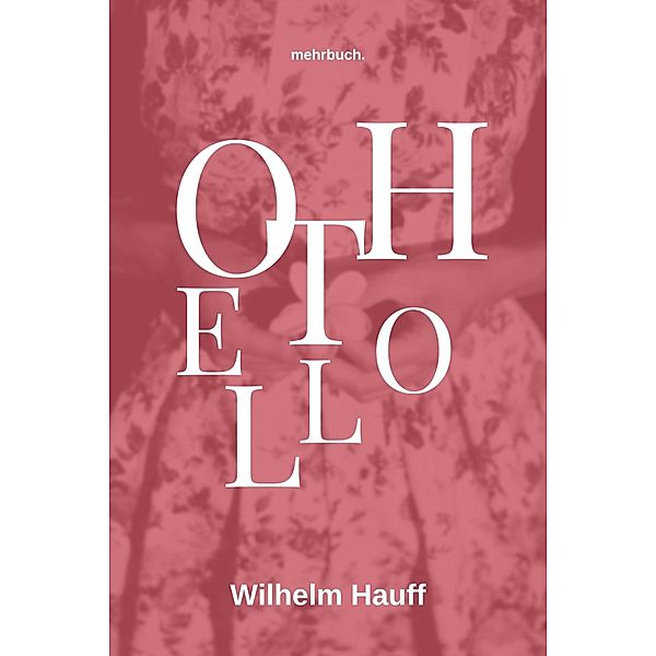 Othello, Wilhelm Hauff