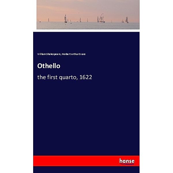 Othello, William Shakespeare, Herbert Arthur Evans