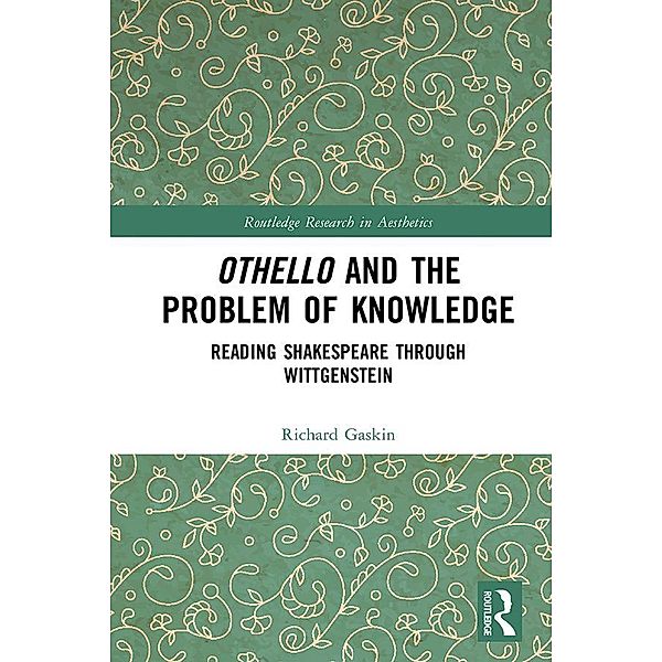 Othello and the Problem of Knowledge, Richard Gaskin