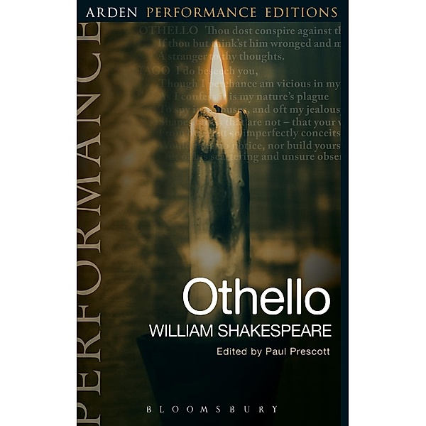 Othello: Arden Performance Editions / Arden Performance Editions, William Shakespeare