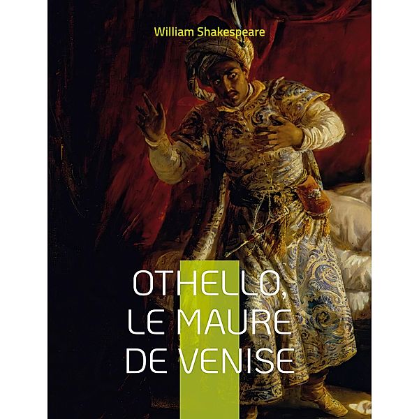 Othello, le Maure de Venise, William Shakespeare