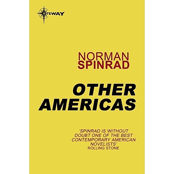 Other Americas, Norman Spinrad