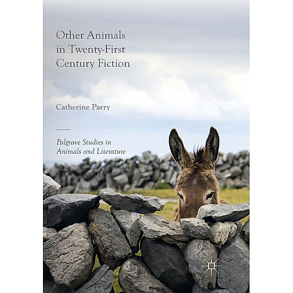 Other Animals in Twenty-First Century Fiction, Catherine Parry