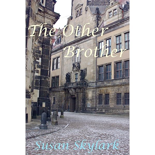 Other Brother: A Chronicles of the Brethren Boxed Set / Susan Skylark, Susan Skylark