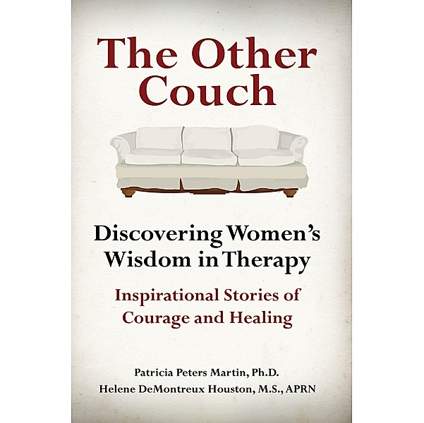 Other Couch: Discovering Women's Wisdom in Therapy / NorLights Press, Patricia Peters Martin