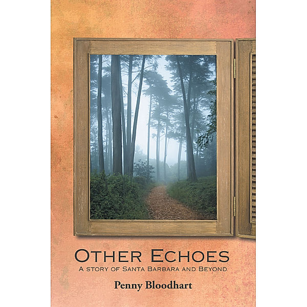 Other Echoes, Penny Bloodhart