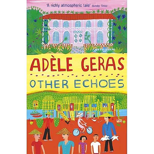 Other Echoes, Adèle Geras