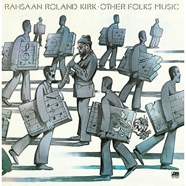 Other Folks' Music, Rahsaan Roland Kirk
