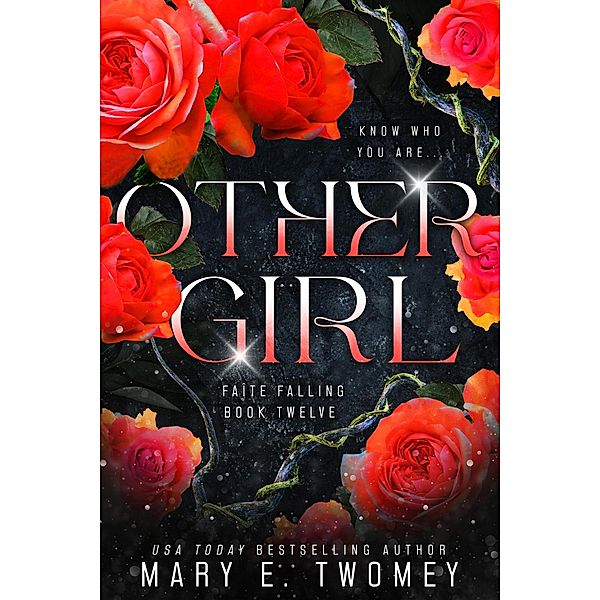Other Girl (Faite Falling, #12) / Faite Falling, Mary E. Twomey