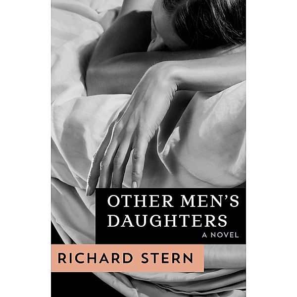 Other Men's Daughters, Richard Stern