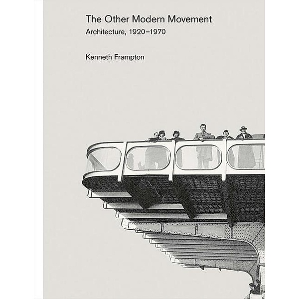 Other Modern Movement, Kenneth Frampton