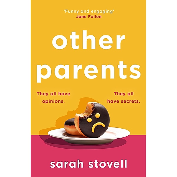 Other Parents, Sarah Stovell