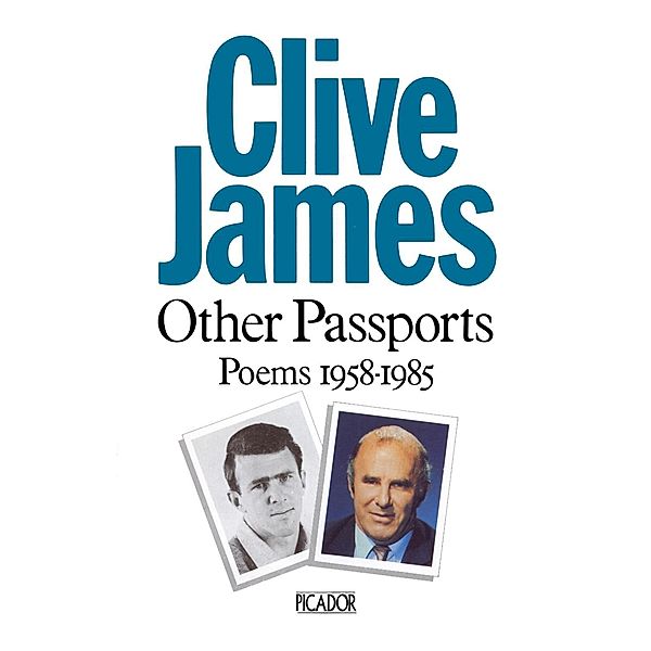 Other Passports, Clive James