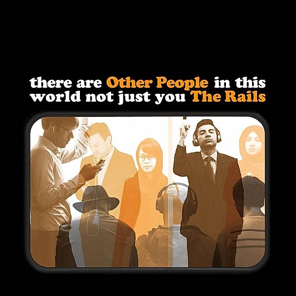 Other People (Vinyl), Rails