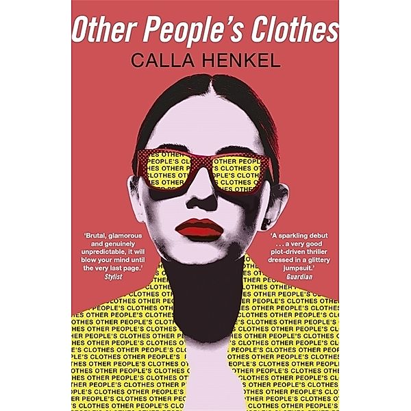 Other People's Clothes, Calla Henkel
