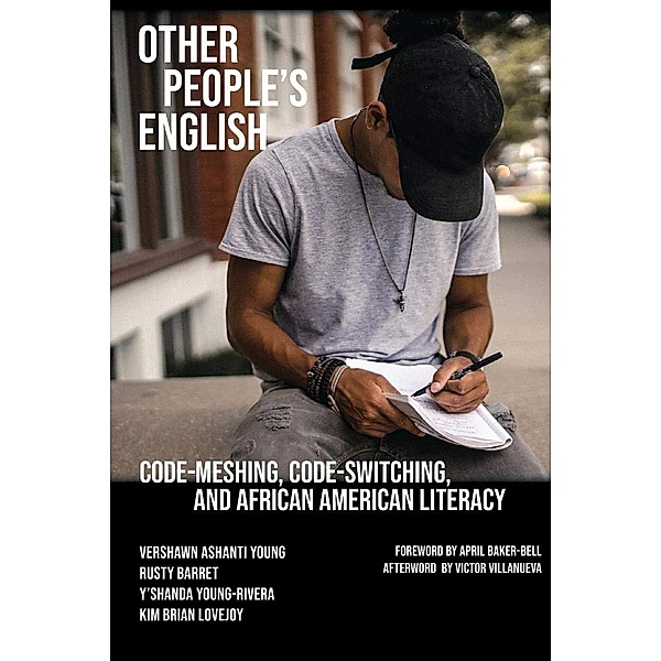 Other People's English / Working and Writing for Change, Vershawn Ashanti Young, Rusty Barrett