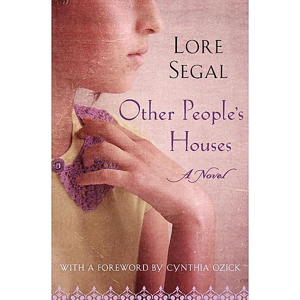 Other People's Houses, Lore Segal