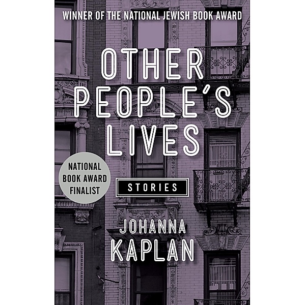 Other People's Lives, Johanna Kaplan