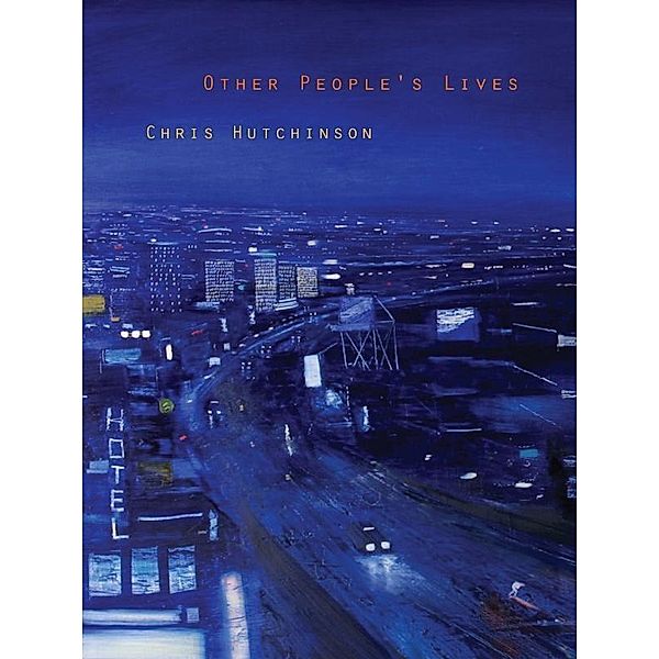Other People's Lives, Chris Hutchinson