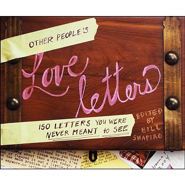 Other People's Love Letters, Bill Shapiro