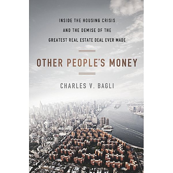 Other People's Money, Charles V. Bagli