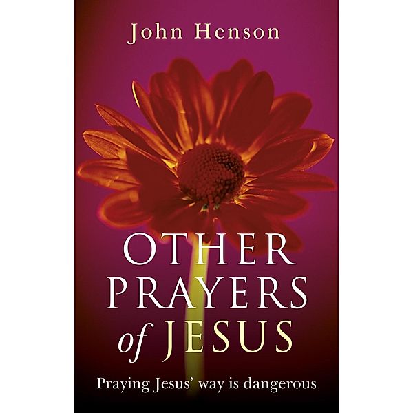 Other Prayers of Jesus / O-Books, John Henson