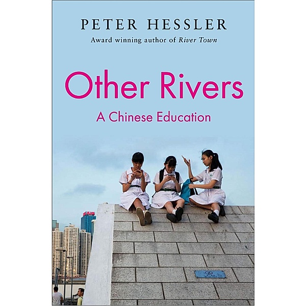 Other Rivers, Peter Hessler