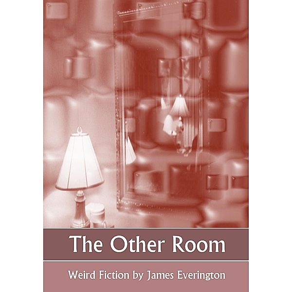 Other Room / James Everington, James Everington