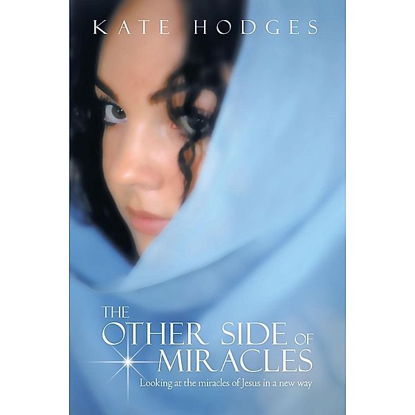 Other Side of Miracles / Inspiring Voices, Kate Hodges