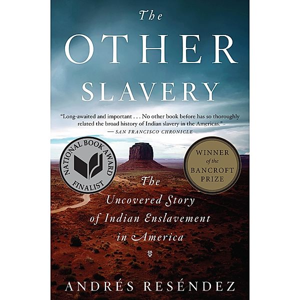 Other Slavery, Andres Resendez