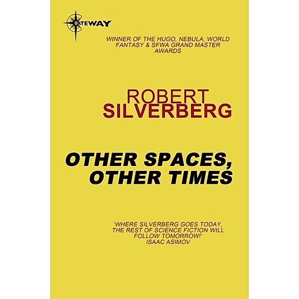 Other Spaces, Other Times, Robert Silverberg