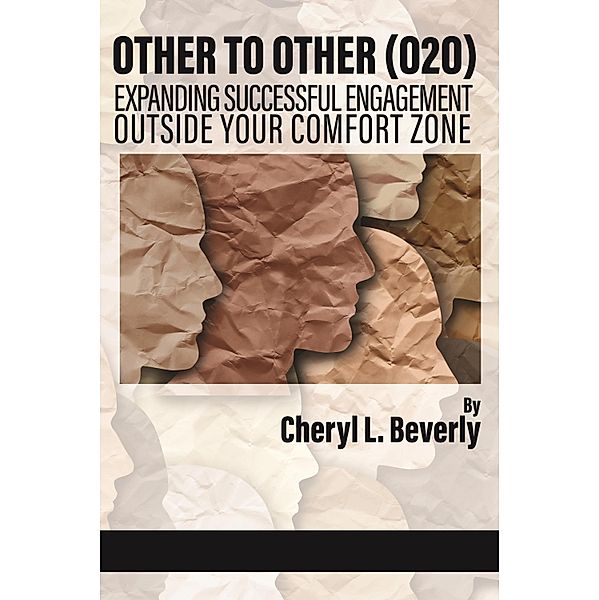 Other to Other (O2O), Cheryl L Beverly