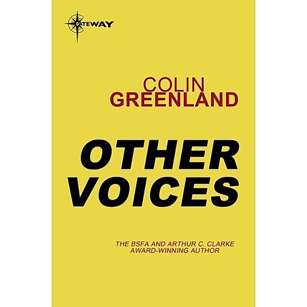 Other Voices / Gateway, Colin Greenland
