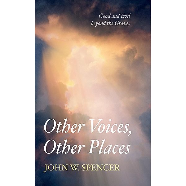 Other Voices, Other Places, John W. Spencer