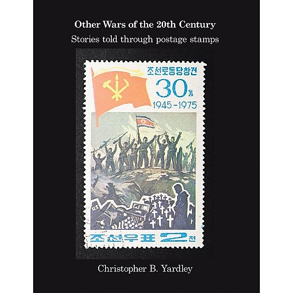Other Wars of the 20Th Century, Christopher B. Yardley