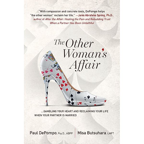 Other Woman's Affair: Gambling Your Heart and Reclaiming Your Life When Your Partner is Married / Paul DePompo, PsyD, ABPP, PsyD Paul DePompo