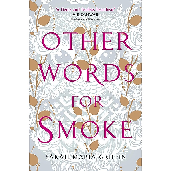 Other Words for Smoke, Sarah Maria Griffin